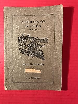 Image du vendeur pour Stories of Acadia: Part Two mis en vente par COVENANT HERITAGE LIBRIS