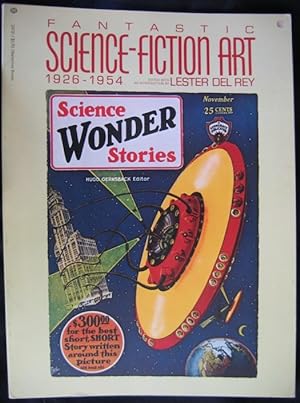 Bild des Verkufers fr Fantastic Science-Fiction Art 1926-1954 .From Frank R. Paul to Frank Kelly Freas zum Verkauf von Nessa Books