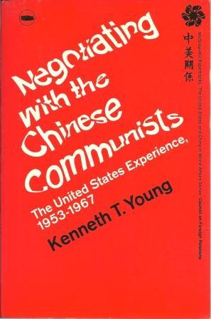 Imagen del vendedor de Negotiating with the Chinese Communists: The United States Experience, 1953-1967 a la venta por Works on Paper