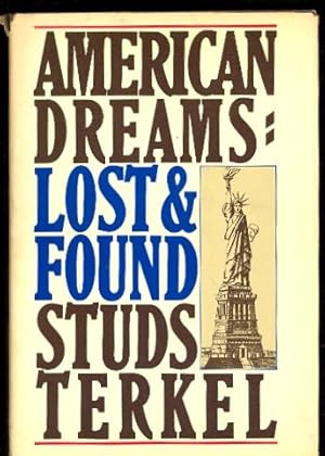 Imagen del vendedor de American Dreams: Lost and Found a la venta por The Glass Key