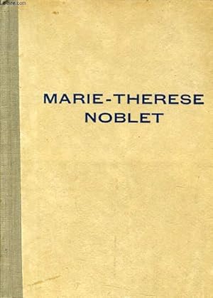 Seller image for MARIE THERESE NOBLET for sale by Le-Livre