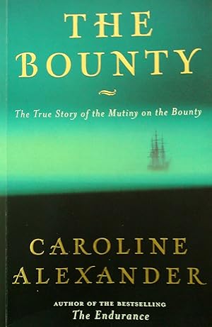 Immagine del venditore per The Bounty : The True Story of the Mutiny on the Bounty venduto da Banfield House Booksellers