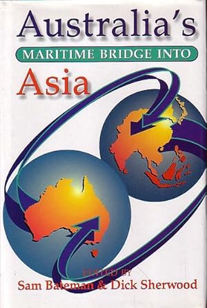 Seller image for AUSTRALIA'S MARITIME BRIDGE INTO ASIA for sale by Jean-Louis Boglio Maritime Books