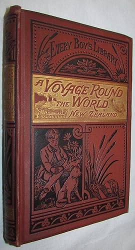 A Voyage Round the World. New Zealand.