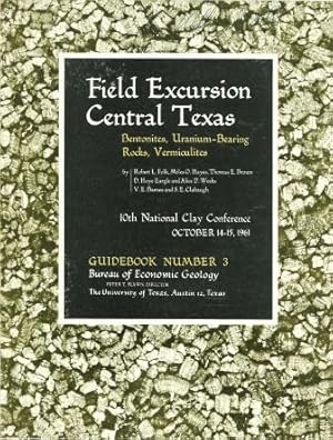 Immagine del venditore per Field Excursion: Central Texas: Bentonites, Uranium-Bearing Rocks, Vermiculites: 10th National Clay Conference, October 14-15, 1961 venduto da Works on Paper