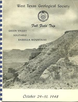 Bild des Verkufers fr West Texas Geological Society Fall Field Trip: Green Valley and Paradise Valley, Wire Gap and The Solitario, Limpia Canyon and Barrilla Mountains: October 29-31, 1948 zum Verkauf von Works on Paper