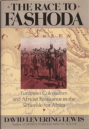 The Race to Fashoda: European Colonialism and African Resistance in the Scramble for Africa