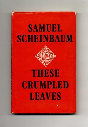 These Crumpled Leaves - 1st Edition/1st Printing
