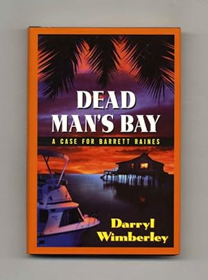 Bild des Verkufers fr Dead Man's Bay A Case for Barrett Raines - 1st Edition/1st Printing zum Verkauf von Books Tell You Why  -  ABAA/ILAB