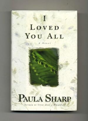 Bild des Verkufers fr I Loved You All - 1st Edition/1st Printing zum Verkauf von Books Tell You Why  -  ABAA/ILAB