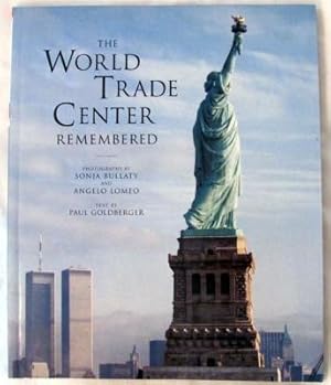 Seller image for The World Trade Center Remembered for sale by Dennis Holzman Antiques