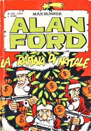 Imagen del vendedor de Alan Ford #342 - La rapina di Natale a la venta por Parigi Books, Vintage and Rare