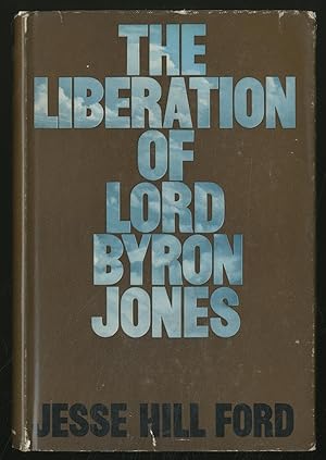 Bild des Verkufers fr The Liberation of Lord Byron Jones zum Verkauf von Between the Covers-Rare Books, Inc. ABAA