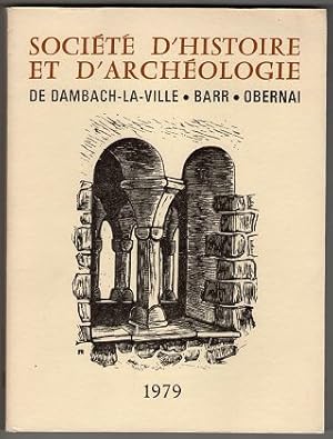 Bild des Verkufers fr Annuaire de la Societe d'Histoire et d'Archeologie de Dambach-la-Ville, Barr, Obernai. Band 13 , 1979. zum Verkauf von Antiquariat Peda