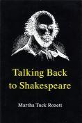 Talking Back to Shakespeare.