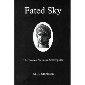 Fated Sky. The Femina Furens in Shakespeare.
