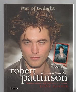 Immagine del venditore per ROBERT PATTINSON. Star of Twilight venduto da BOOK NOW