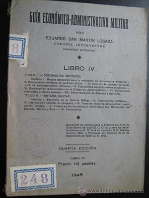 GUÍA ECONÓMICO-ADMINISTRATIVA MILITAR. Libro IV