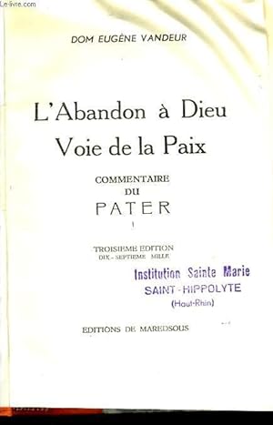 Seller image for L'ABANDON A DIEU VOIE DE LA PAIX for sale by Le-Livre