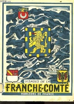Seller image for VISAGE DE LA FRANCHE COMTE for sale by Le-Livre