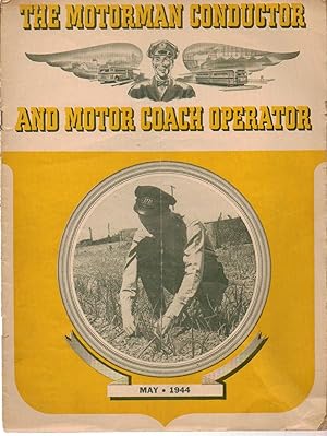 Image du vendeur pour The Motorman Conductor and Motor Coach Operator May 1944 mis en vente par Silver Creek Books & Antiques