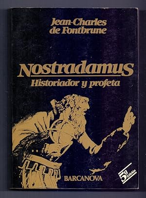 Imagen del vendedor de NOSTRADAMUS, HISTORIADOR Y PROFETA a la venta por Libreria 7 Soles