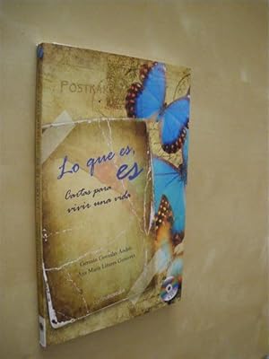 Seller image for LO QUE ES, ES. CARTAS PARA VIVIR UNA VIDA for sale by LIBRERIA TORMOS