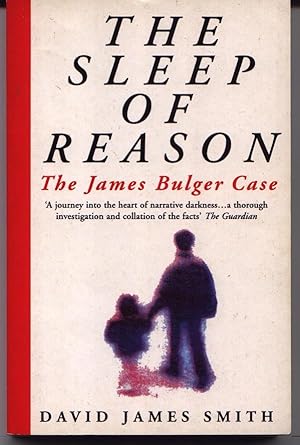 The Sleep Of Reason - The James Bulger Case