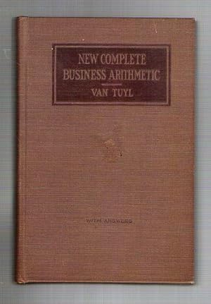 Seller image for New Complete Business Arithmetic: With Answers for sale by Gyre & Gimble