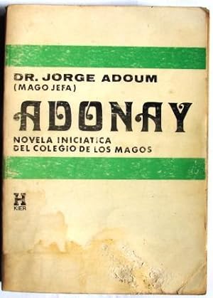 Imagen del vendedor de ADONAY- NOVELA INICIATICA DEL COLEGIO DE LOS MAGOS a la venta por Libreria anticuaria El Hierofante