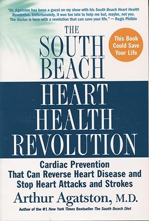 Seller image for The South Beach Heart Program: The 4-step Plan That Can Save Your Life for sale by Kenneth A. Himber