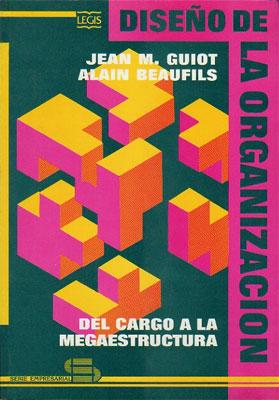 Imagen del vendedor de Diseo de la Organizacin: Del Cargo a la Megaestructura a la venta por Federico Burki