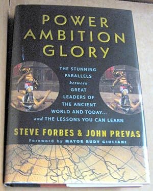 Seller image for Power Ambition Glory: The Stunning Parallels between Great Leaders of the Ancient World and Today . . . and the Lessons You Can Learn for sale by Trilby & Co. Books