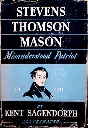 Bild des Verkufers fr STEVENS THOMSON MASON MISUNDERSTOOD PATRIOT. zum Verkauf von Legacy Books