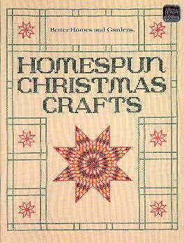 Imagen del vendedor de Better Homes and Gardens Homespun Christmas Crafts a la venta por The Book Faerie