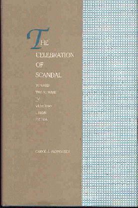 Image du vendeur pour The Celebration of Scandal (Toward the Sublime in Victorian Urban Fiction) mis en vente par The Book Junction