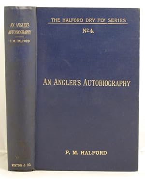 Image du vendeur pour An Angler's Autobiography mis en vente par Leakey's Bookshop Ltd.
