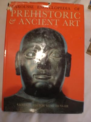 Larousse Encyclopedia of Prehistoric & Ancient Art