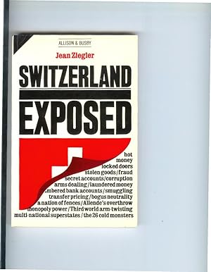 Bild des Verkufers fr SWITZERLAND EXPOSED. Translated From The French By Rosemary Sheed Middleton. zum Verkauf von Chris Fessler, Bookseller