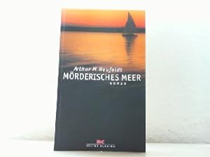 Seller image for Mrderisches Meer. Roman. for sale by Antiquariat Ehbrecht - Preis inkl. MwSt.