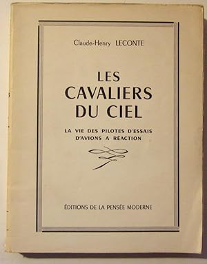 Imagen del vendedor de Les cavaliers du ciel : la vie des pilotes d'essai d'avions  raction. a la venta por Domifasol