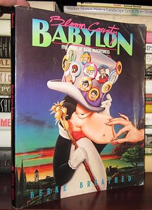 Seller image for BLOOM COUNTY BABYLON, Five Years of Basic Naughtiness for sale by Rare Book Cellar