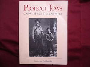 Bild des Verkufers fr Pioneer Jews. A New Life in the Far West. zum Verkauf von BookMine