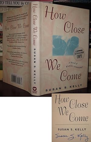 Immagine del venditore per HOW CLOSE WE COME [ Signed 1st ] Signed 1st venduto da Rare Book Cellar