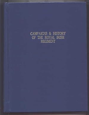THE CAMPAIGNS AND HISTORY OF THE ROYAL IRISH REGIMENT FROM 1684 TO 1902.