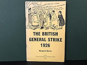 Seller image for The British General Strike 1926 (The Historical Association General Series Pamphlet Number 82) for sale by Bookwood