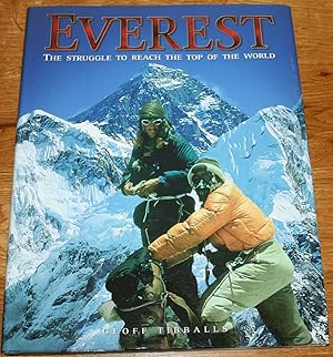 Everest. The Struggle to Reach the Top of the World.