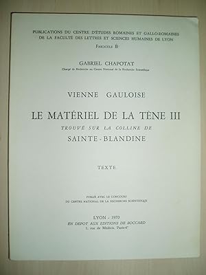 Vienne gauloise : le matériel de la Tène III trouvé sur la colline de Sainte-Blandine