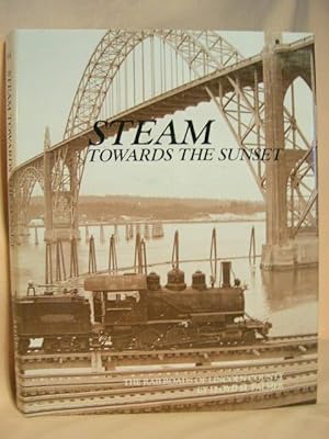 STEAM TOWARDS THE SUNSET: THE RAILROADS OF LINCOLN COUNTY