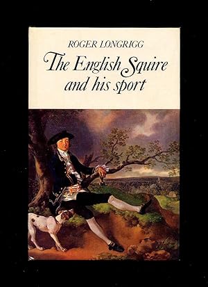 Seller image for The English Squire and His Sport for sale by Little Stour Books PBFA Member